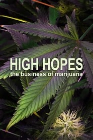 High Hopes The Business of Marijuana' Poster