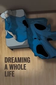 Dreaming a Whole Life' Poster