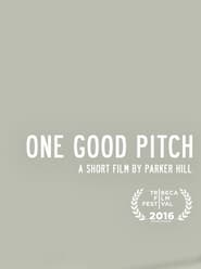 One Good Pitch' Poster