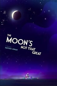 The Moons Not That Great' Poster