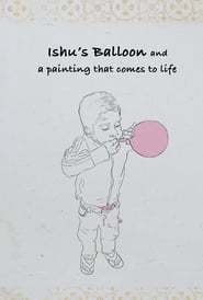 Ishus Balloon and a Painting that Comes to Life' Poster