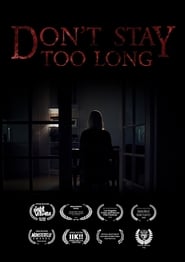 Dont Stay Too Long' Poster