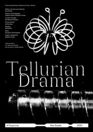 Tellurian Drama' Poster