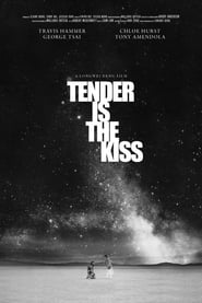 Tender Is the Kiss' Poster