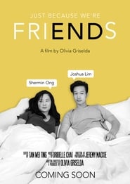 Just Because Were Friends' Poster