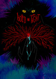 Hold Me Tight' Poster