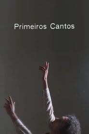 Primeiros Cantos' Poster