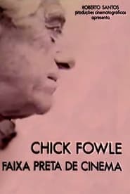 Chick Fowle O Faixa Preta do Cinema' Poster