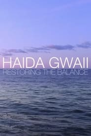 Haida Gwaii Restoring the Balance' Poster