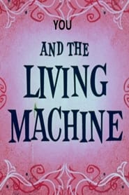 You and the Living Machine' Poster
