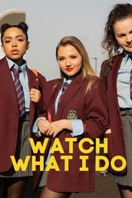 Watch What I Do' Poster