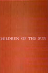 Children of the Sun' Poster