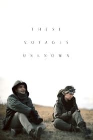 These Voyages Unknown' Poster