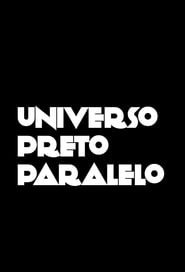 Universo Preto Paralelo' Poster