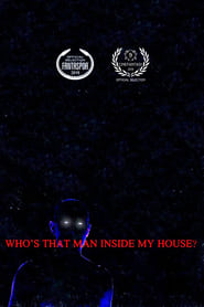 Whos That Man Inside My House' Poster
