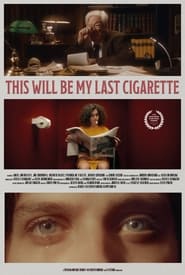 This Will Be My Last Cigarette' Poster