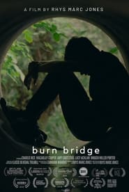Burn Bridge' Poster
