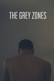 The Grey Zones' Poster