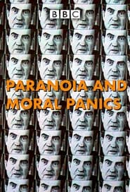 Paranoia and Moral Panics
