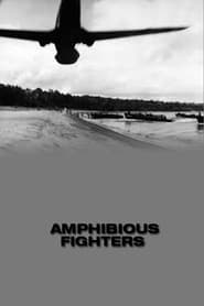 Amphibious Fighters' Poster