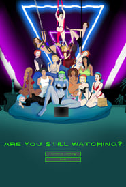 Are You Still Watching' Poster