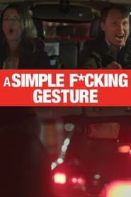 A Simple Fucking Gesture' Poster
