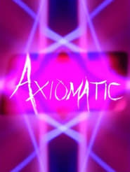 Axiomatic' Poster