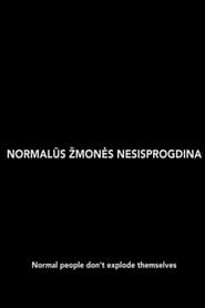 Normal People Dont Explode Themselves' Poster