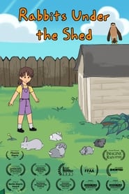 Rabbits Under the Shed' Poster