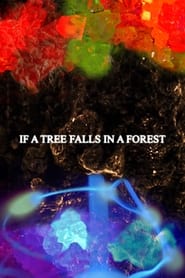 If a Tree Falls in a Forest' Poster