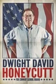Dwight David Honeycutt for Conway School Board' Poster
