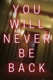You Will Never Be Back' Poster