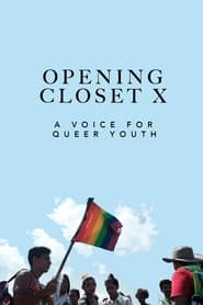 Opening Closet X A Voice for Queer Youth' Poster