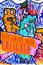 Sete Gatos para Calgula' Poster