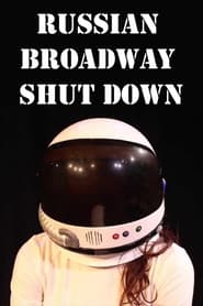 Russian Broadway Shut Down' Poster