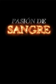 Pasin de sangre' Poster