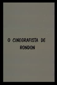 O Cinegrafista de Rondon' Poster