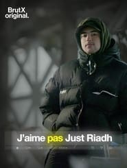 Jaime pas Just Riadh' Poster