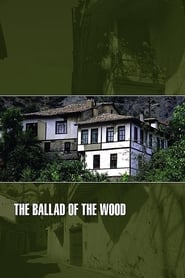 The Ballad of the Wood' Poster