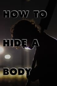 How to Hide a Body