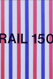 Rail 150' Poster
