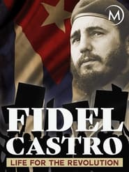 Fidel Castro Life for the Revolution' Poster
