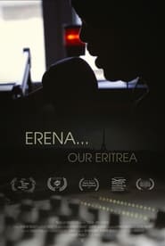 Erena Our Eritrea' Poster