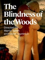 The Blindness of the Woods' Poster