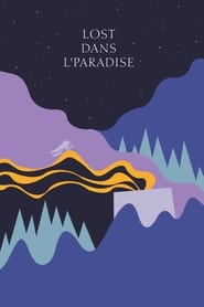 Lost Dans lParadise' Poster