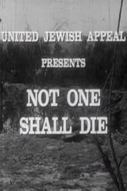 Not One Shall Die' Poster
