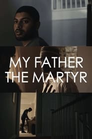 Streaming sources forMy Father The Martyr