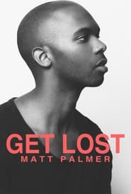 Get Lost A Visual EP from Matt Palmer' Poster