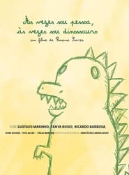 s vezes sou pessoa s vezes sou dinossauro' Poster