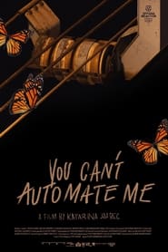 You Cant Automate Me' Poster